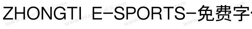 ZHONGTI E-SPORTS字体转换
